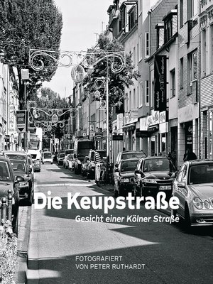 cover image of Die Keupstraße--Gesicht einer Kölner Straße